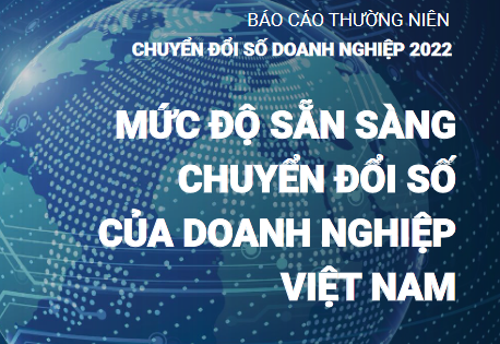 Công bố Báo cáo thường niên 2022 về mức độ sẵn sàng chuyển đổi số của doanh nghiệp Việt